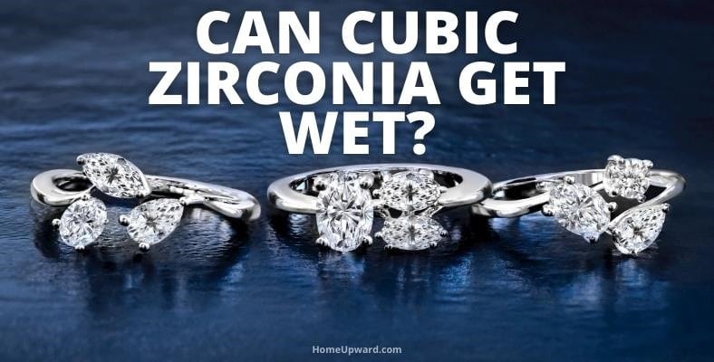 can cubic zirconia get wet