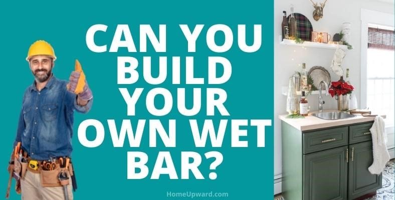 can you build your own wet bar
