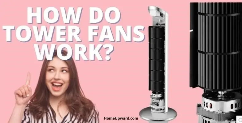 how to tower fans work