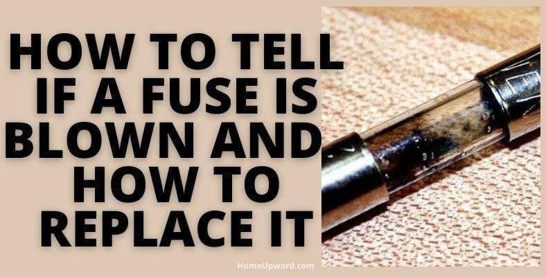 how to tell if a fuse is blown and how to replace it