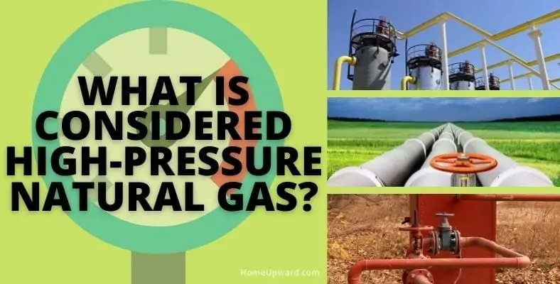 what is considered high pressure natural gas
