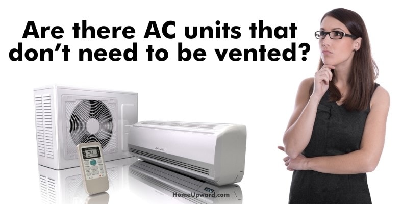 are there ac units that don’t need to be vented