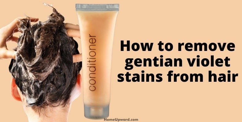 how to remove gentian violet stains from hair
