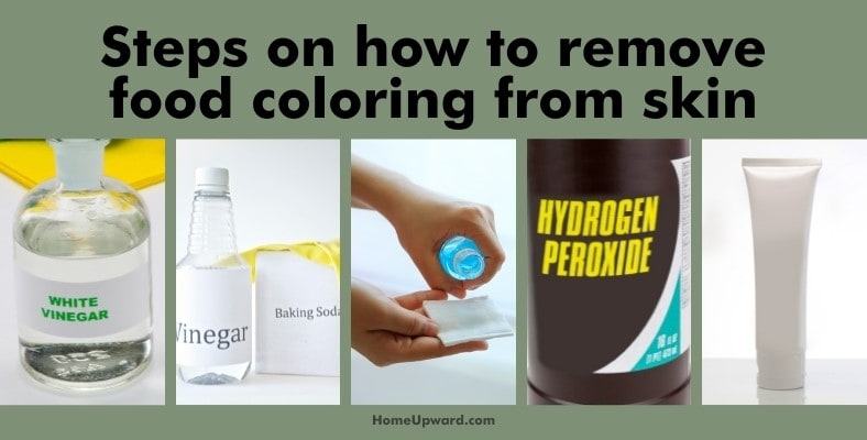 steps on how to remove food coloring from skin