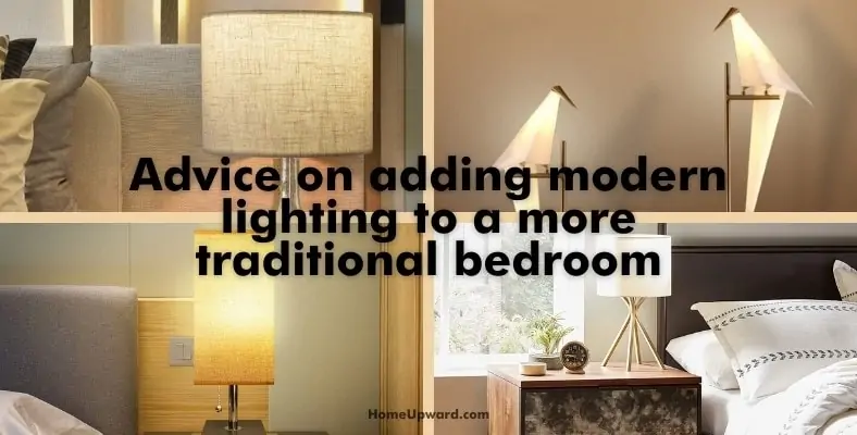 advice on adding modern lighting to a more traditional bedroom