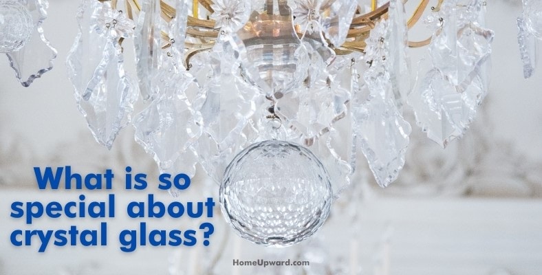 what is so special about crystal glass