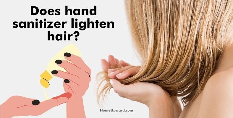 does hand sanitizer lighten hair