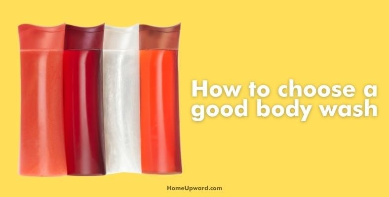 how to choose a good body wash