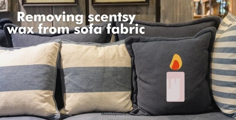 removing scentsy wax from sofa fabric