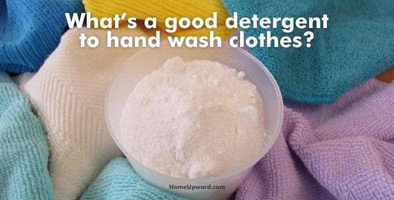 what’s a good detergent to hand wash clothes