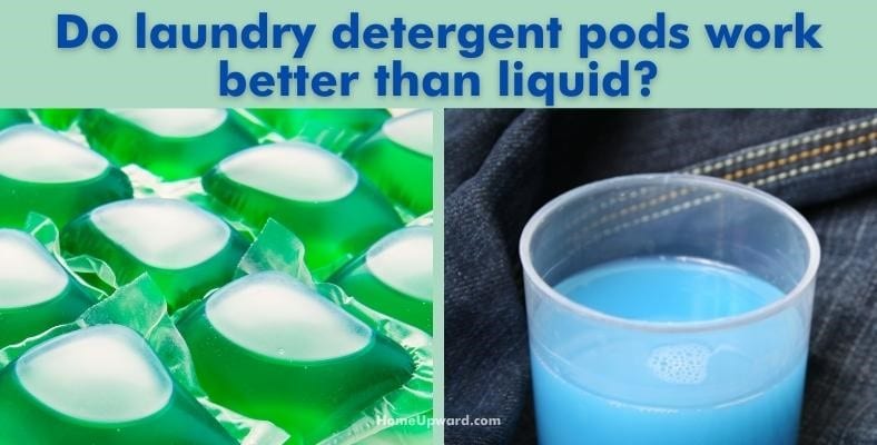 do laundry detergent pods work better than liquid