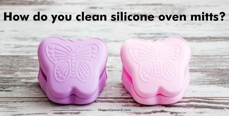 how do you clean silicone oven mitts