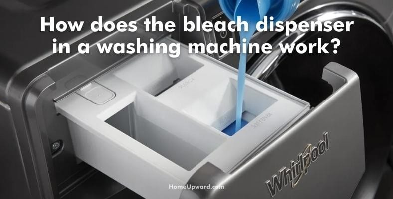 how does the bleach dispenser in a washing machine work
