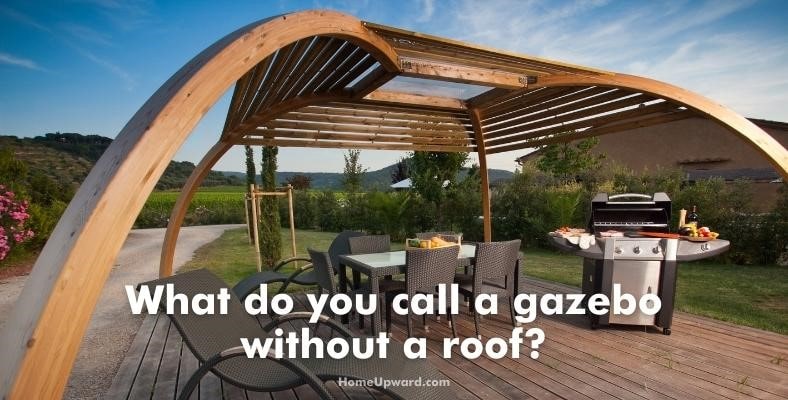 what do you call a gazebo without a roof