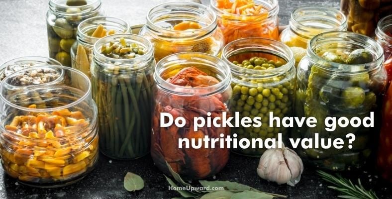 do pickles have good nutritional value