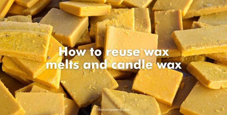 how to reuse wax melts and candle wax