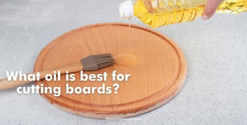 what oil is best for cutting boards