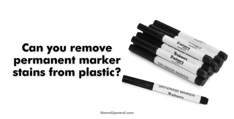can you remove permanent marker stains from plastic