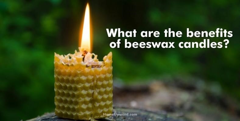 what are the benefits of beeswax candles