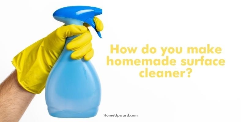 how do you make homemade surface cleaner