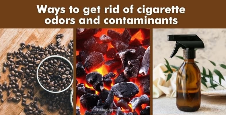 ways to get rid of cigarette odors and contaminants