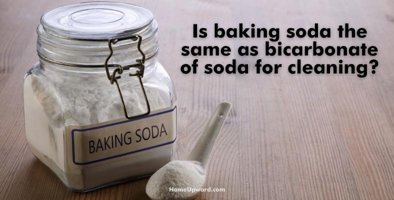 is baking soda the same as bicarbonate of soda for cleaning