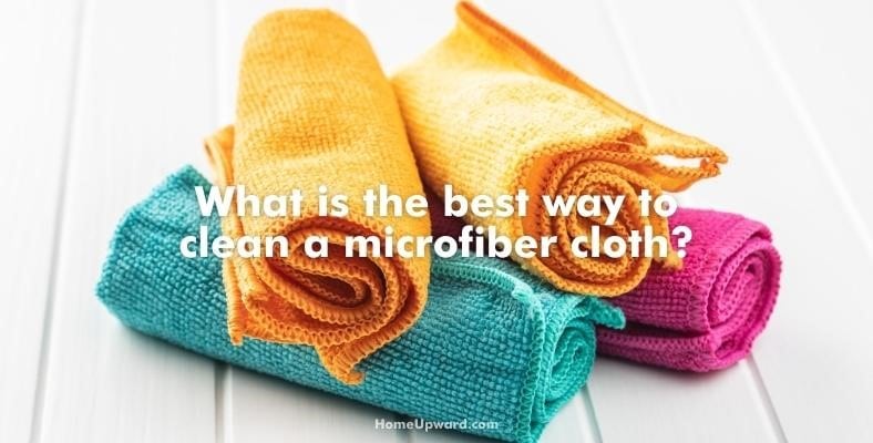 what is the best way to clean a microfiber cloth