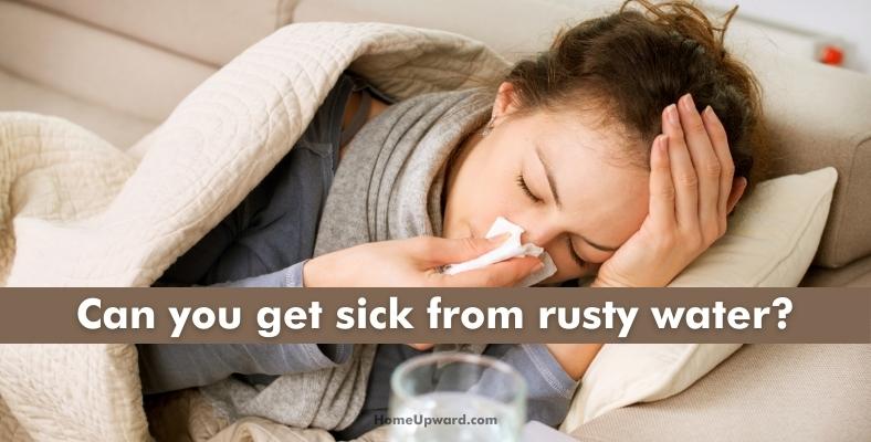 can you get sick from rusty water